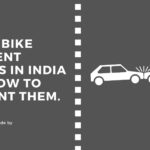 10 top bike accident causes in India and how to prevent them.