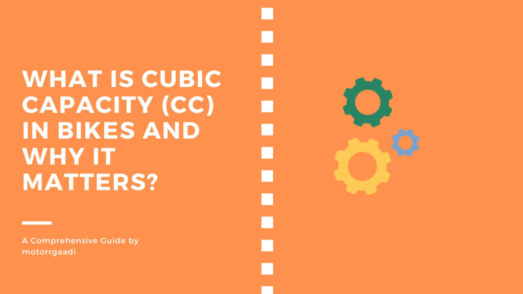 what-is-cubic-capacity-cc-in-bikes-and-why-it-matters